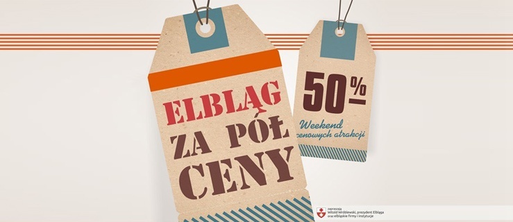 Zostań partnerem akcji `Elbląg za pół ceny`